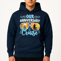 Our Anniversary Cruise Husband Wife Couples Cruise Vacation Hoodie