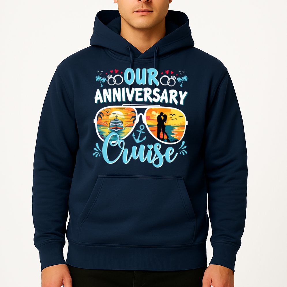 Our Anniversary Cruise Husband Wife Couples Cruise Vacation Hoodie