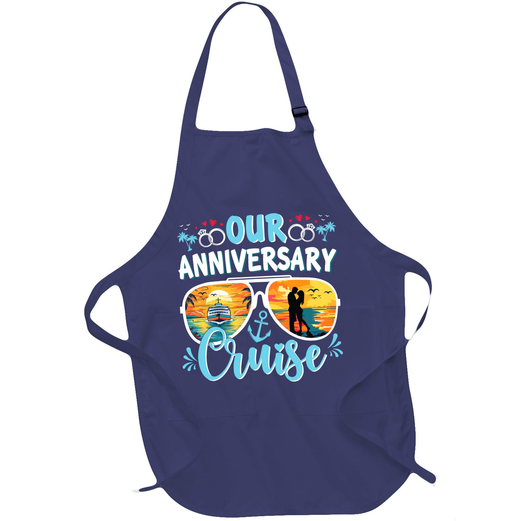 Our Anniversary Cruise Husband Wife Couples Cruise Vacation Apron