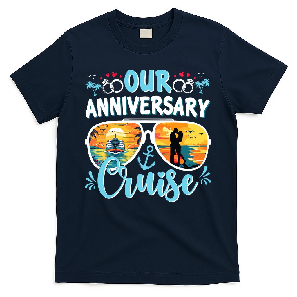 Our Anniversary Cruise Husband Wife Couples Cruise Vacation T-Shirt