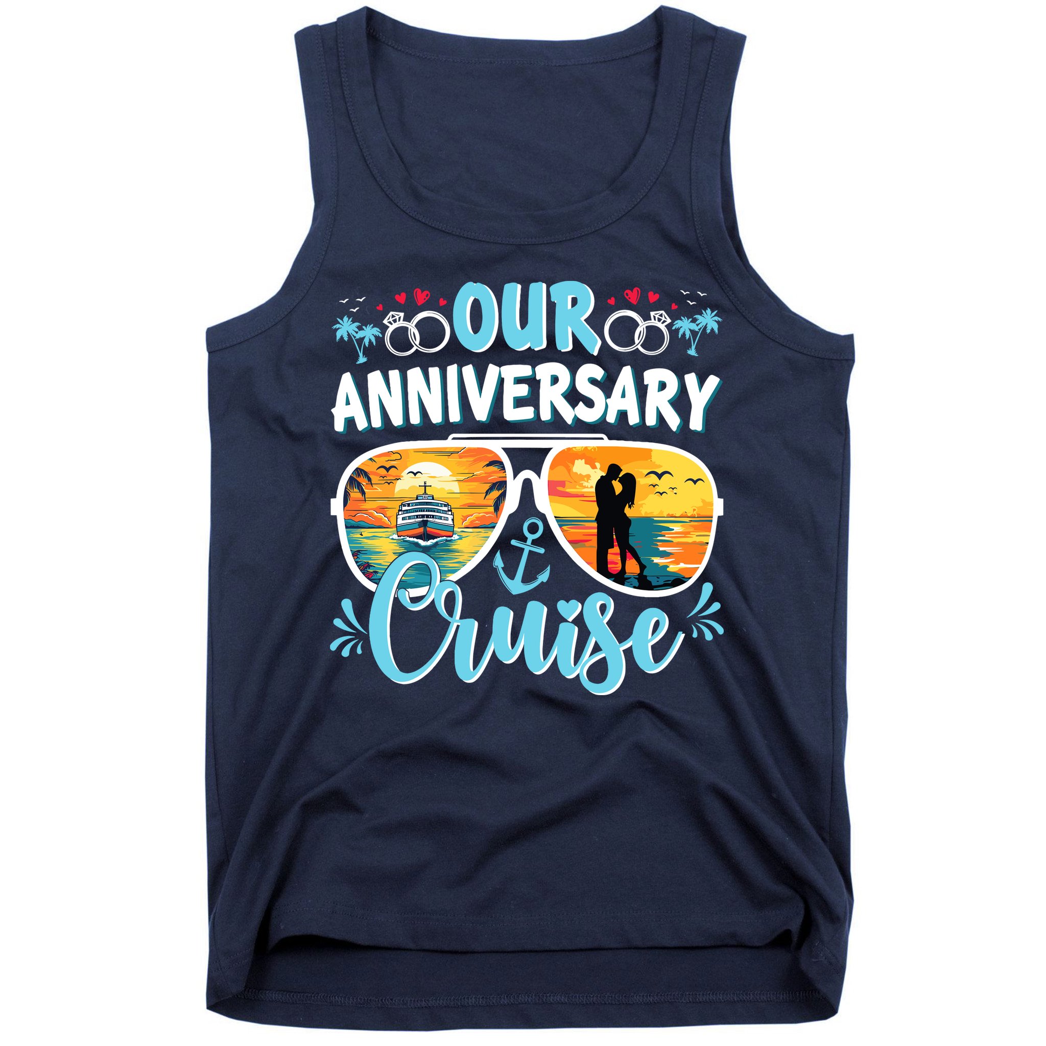 Our Anniversary Cruise Husband Wife Couples Cruise Vacation Tank Top