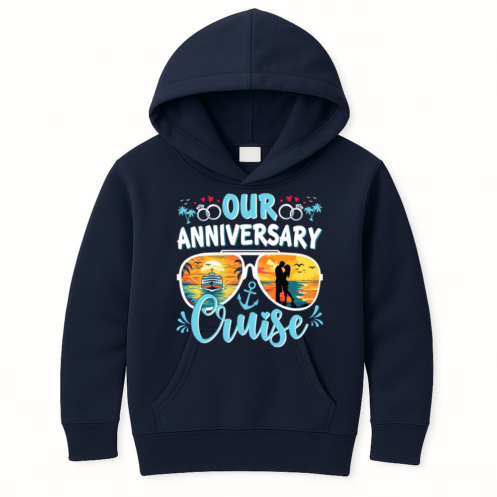 Our Anniversary Cruise Husband Wife Couples Cruise Vacation Kids Hoodie