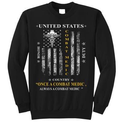 Once A Combat Medic Always A Combat Medic Sweatshirt