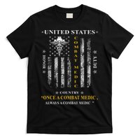Once A Combat Medic Always A Combat Medic T-Shirt