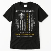 Once A Combat Medic Always A Combat Medic Tall T-Shirt