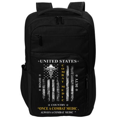 Once A Combat Medic Always A Combat Medic Impact Tech Backpack