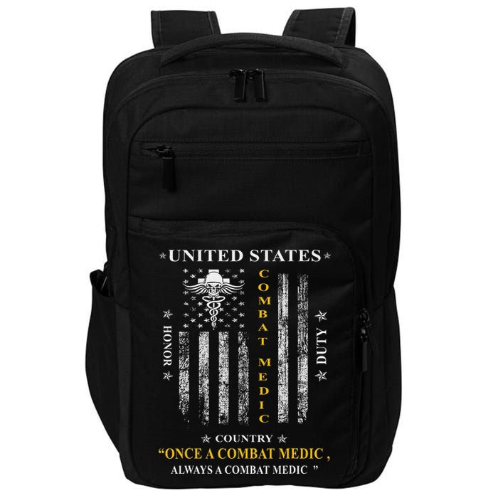 Once A Combat Medic Always A Combat Medic Impact Tech Backpack