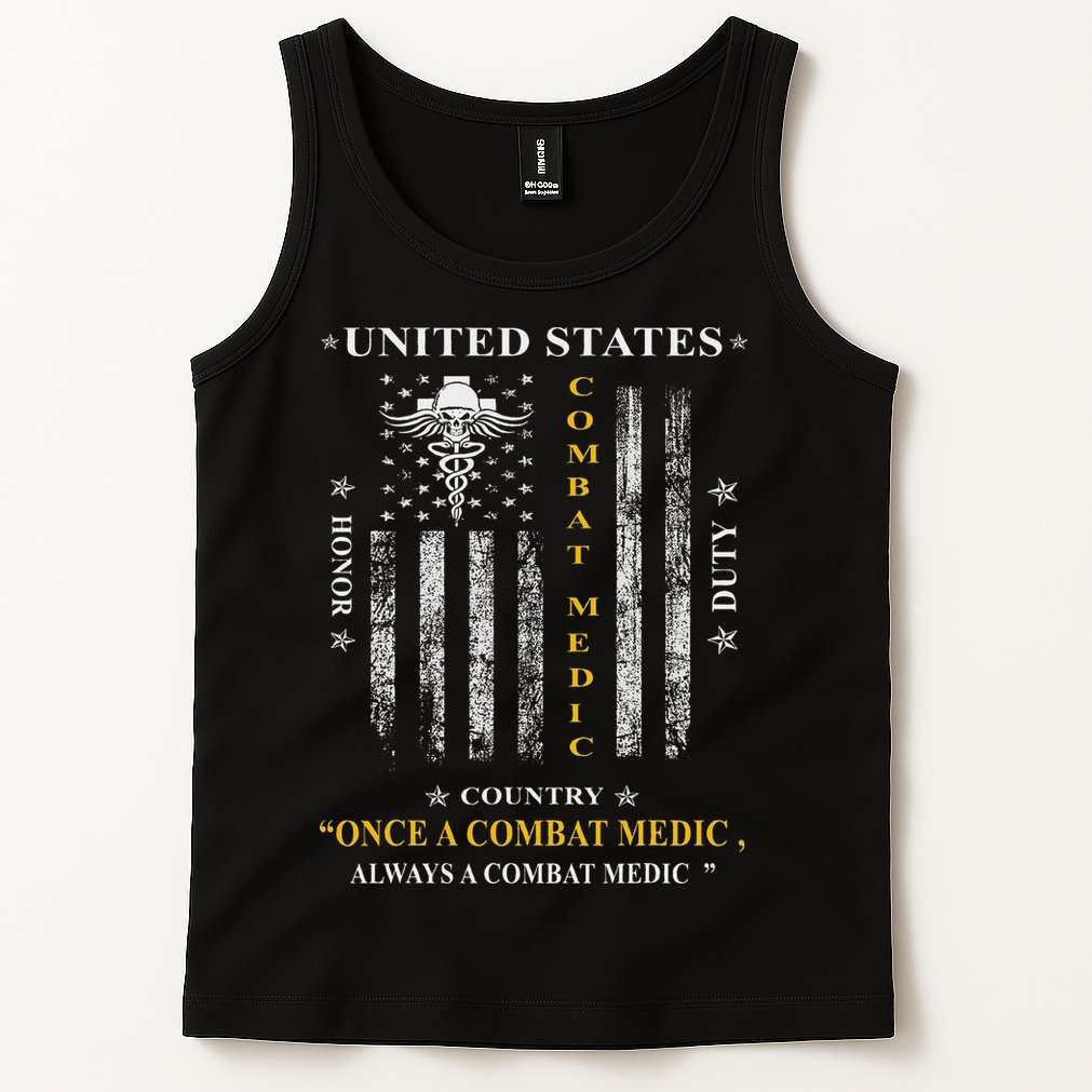 Once A Combat Medic Always A Combat Medic Tank Top