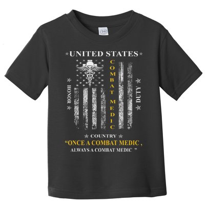 Once A Combat Medic Always A Combat Medic Toddler T-Shirt