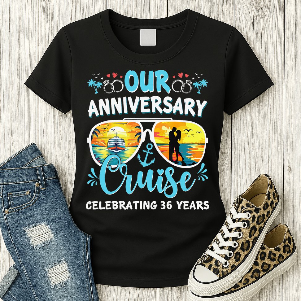 Our Anniversary Cruise Celebrating 36 Year Couples Trip Womens T-Shirt