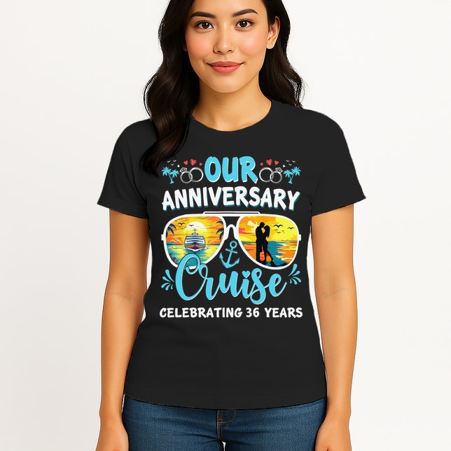 Our Anniversary Cruise Celebrating 36 Year Couples Trip Womens T-Shirt