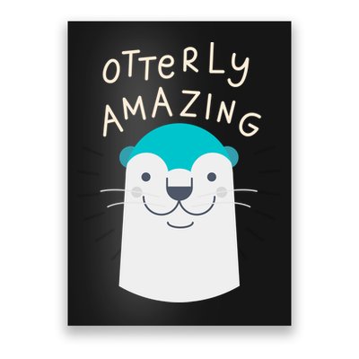 Otterly Amazing Cute Funny Poster