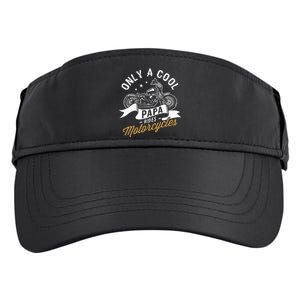 Only A Cool Papa Rides Motorcycles Adult Drive Performance Visor