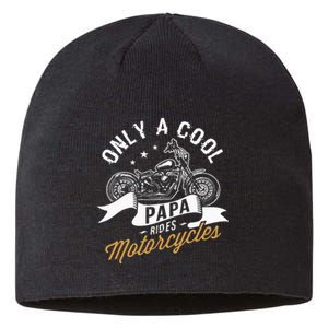 Only A Cool Papa Rides Motorcycles Sustainable Beanie