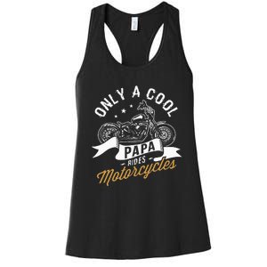 Only A Cool Papa Rides Motorcycles Women's Racerback Tank