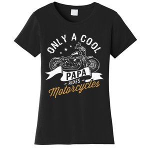 Only A Cool Papa Rides Motorcycles Women's T-Shirt