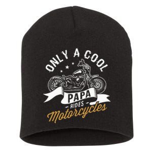 Only A Cool Papa Rides Motorcycles Short Acrylic Beanie