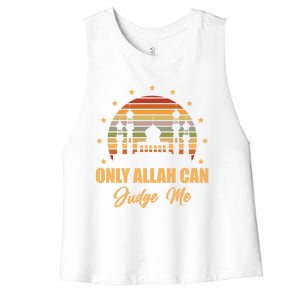 Only Allah Can Judge Me Islam Religion Ramadan Muslim Gift Women's Racerback Cropped Tank