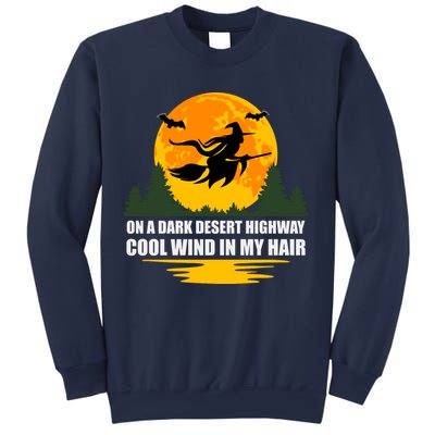 On A Dark Desert Highway Cool Wind In My Hair Halloween Quote Sweatshirt