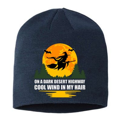 On A Dark Desert Highway Cool Wind In My Hair Halloween Quote Sustainable Beanie