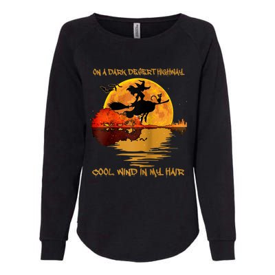 On A Dark Desert Highway-Cool Wind In My Hair Witch Raglan Womens California Wash Sweatshirt