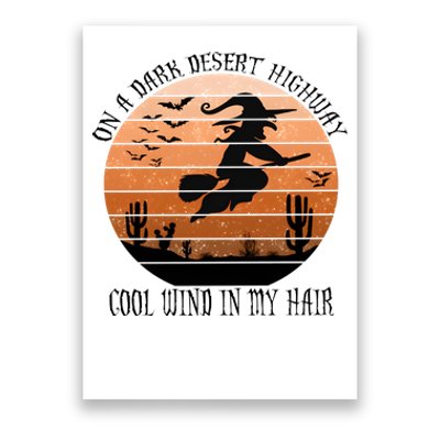 On A Dark Desert Highway Cool Wind In My Hair Halloween Witch Poster