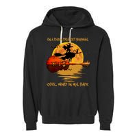 On A Dark Desert Highway Cool Wind In My Hair Witch Garment-Dyed Fleece Hoodie
