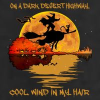 On A Dark Desert Highway Cool Wind In My Hair Witch 7 Panel Mesh Trucker Snapback Hat