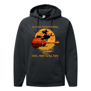 On A Dark Desert Highway Cool Wind In My Hair Witch Performance Fleece Hoodie