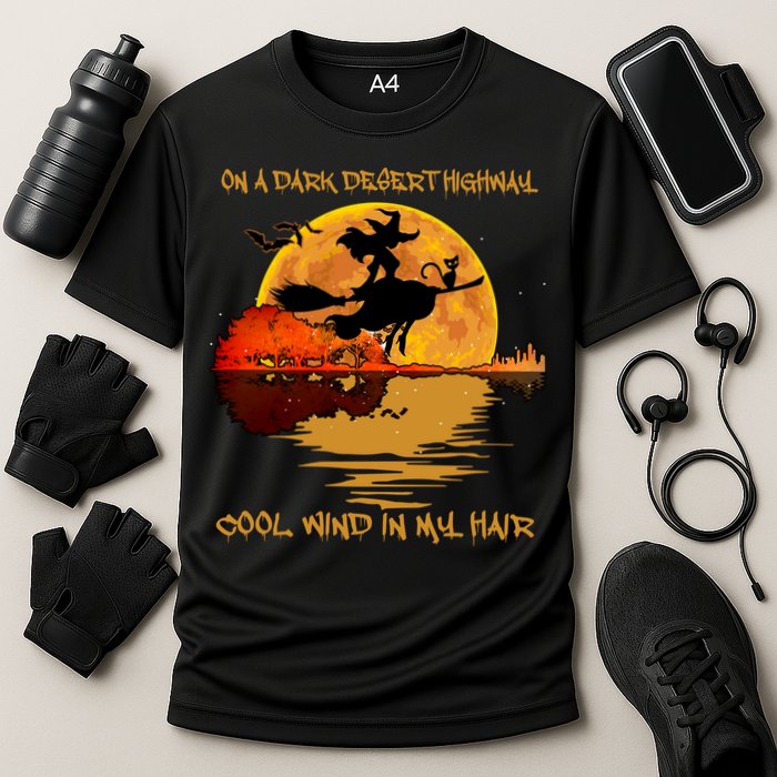 On A Dark Desert Highway Cool Wind In My Hair Witch Performance Shirt