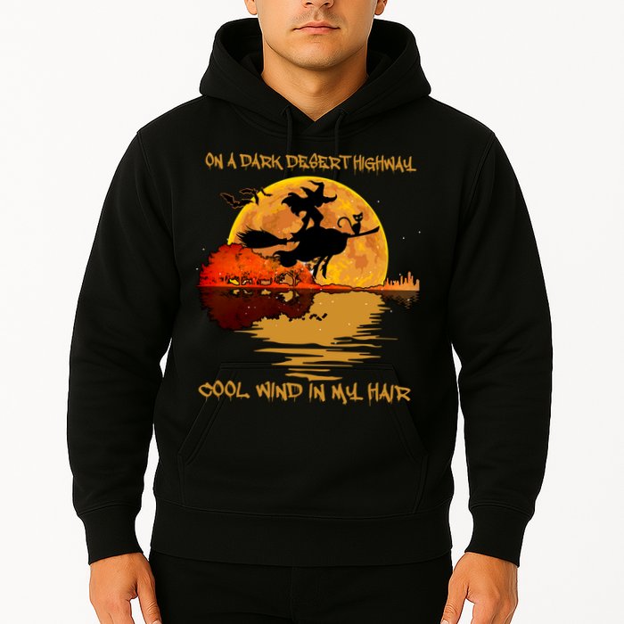 On A Dark Desert Highway Cool Wind In My Hair Witch Hoodie