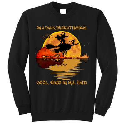 On A Dark Desert Highway Cool Wind In My Hair Witch Sweatshirt