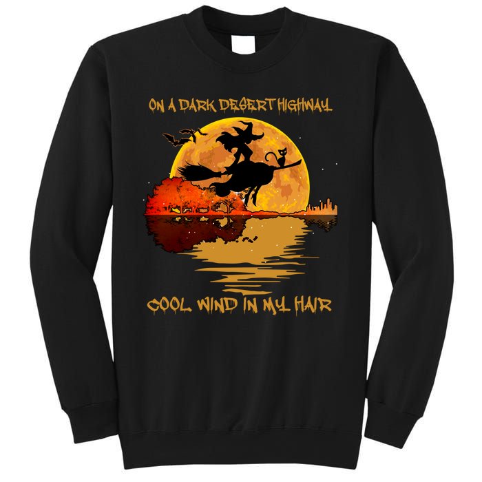 On A Dark Desert Highway Cool Wind In My Hair Witch Sweatshirt