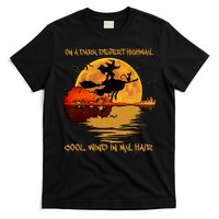 On A Dark Desert Highway Cool Wind In My Hair Witch T-Shirt