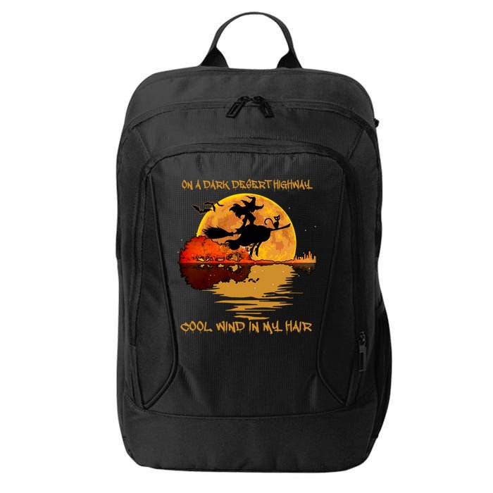 On A Dark Desert Highway Cool Wind In My Hair Witch City Backpack