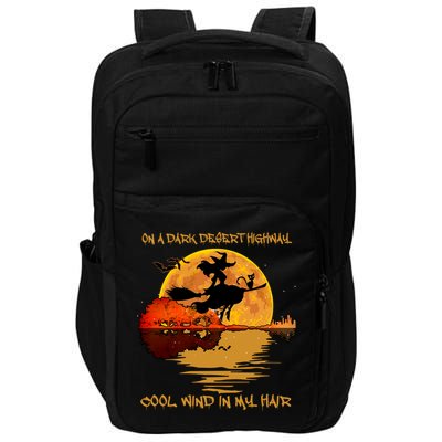 On A Dark Desert Highway Cool Wind In My Hair Witch Impact Tech Backpack