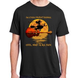 On A Dark Desert Highway Cool Wind In My Hair Witch Adult ChromaSoft Performance T-Shirt