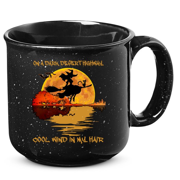On A Dark Desert Highway Cool Wind In My Hair Witch 15oz Campfire Ceramic Mug
