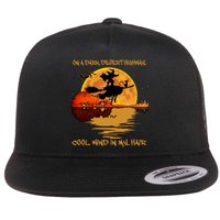 On A Dark Desert Highway Cool Wind In My Hair Witch Flat Bill Trucker Hat