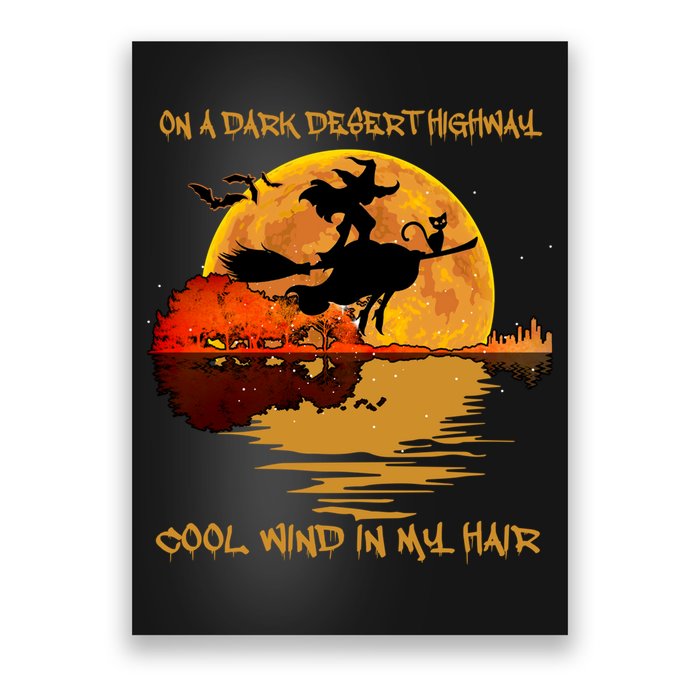 On A Dark Desert Highway Cool Wind In My Hair Witch Poster