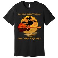 On A Dark Desert Highway Cool Wind In My Hair Witch Premium T-Shirt