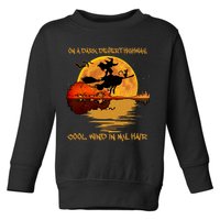On A Dark Desert Highway Cool Wind In My Hair Witch Toddler Sweatshirt