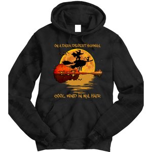 On A Dark Desert Highway Cool Wind In My Hair Witch Tie Dye Hoodie