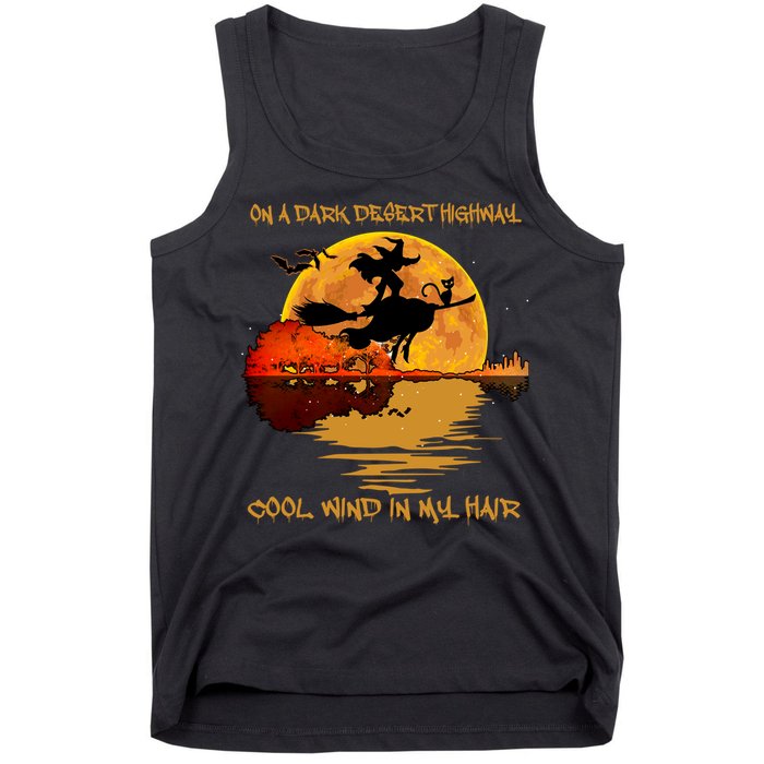 On A Dark Desert Highway Cool Wind In My Hair Witch Tank Top