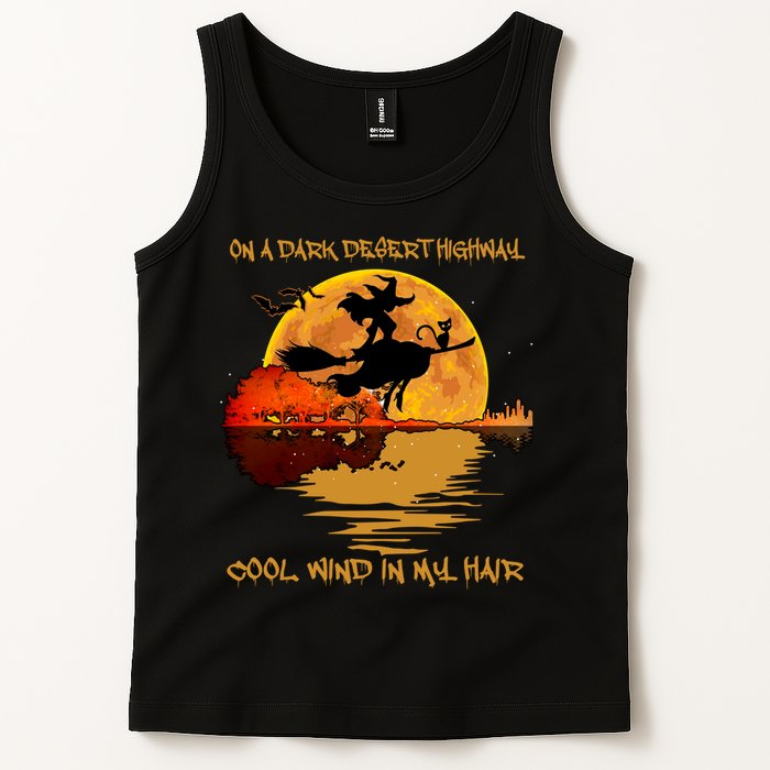 On A Dark Desert Highway Cool Wind In My Hair Witch Tank Top