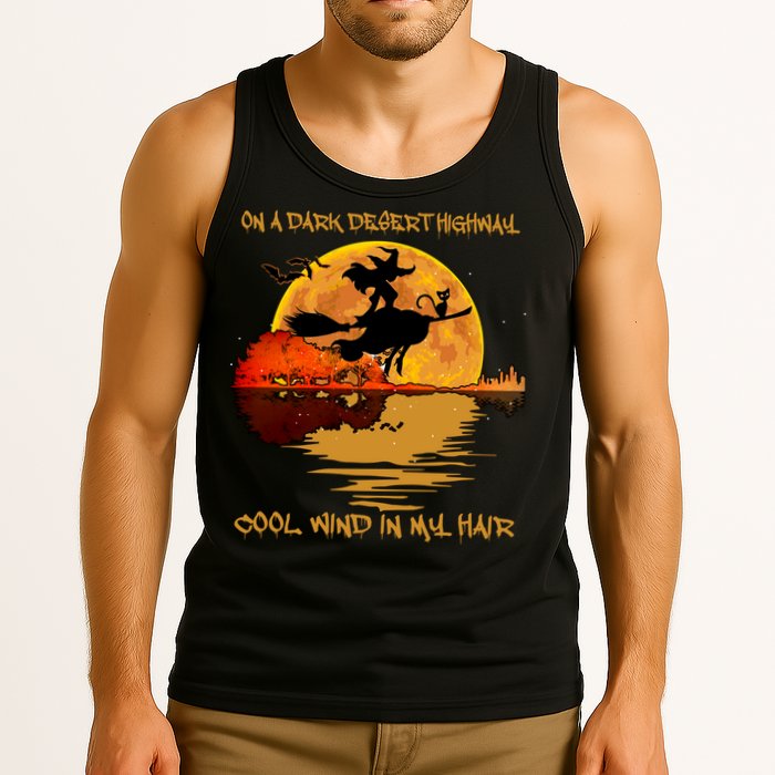 On A Dark Desert Highway Cool Wind In My Hair Witch Tank Top