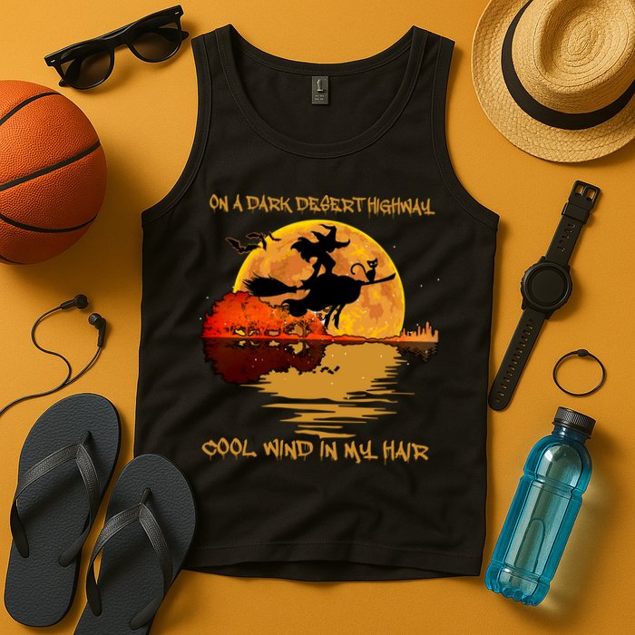On A Dark Desert Highway Cool Wind In My Hair Witch Tank Top