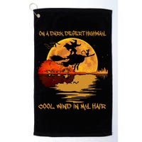 On A Dark Desert Highway Cool Wind In My Hair Witch Golf Towel