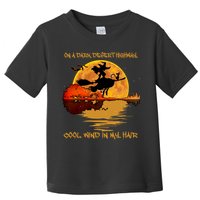 On A Dark Desert Highway Cool Wind In My Hair Witch Toddler T-Shirt