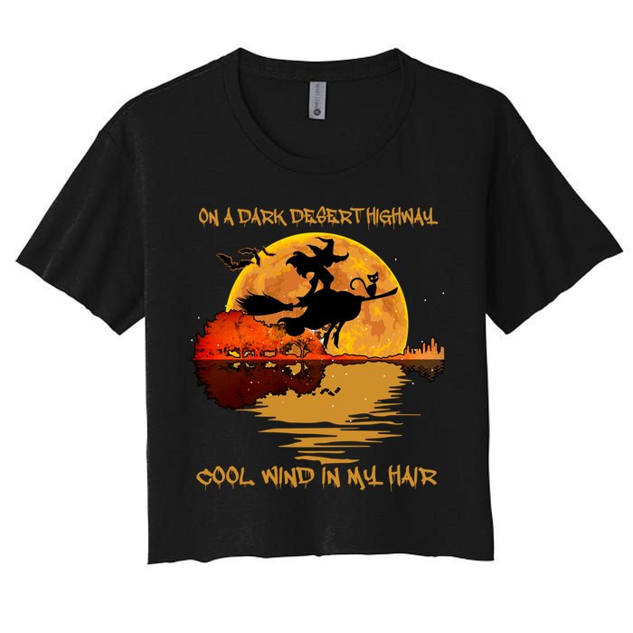 On A Dark Desert Highway Cool Wind In My Hair Witch Crop Top